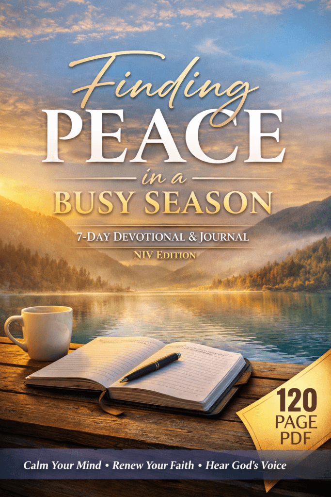 Finding Peace in a Busy Season cover—7-day devotional and journal (NIV) with peaceful lake and mountain sunset, open journal and coffee cup, 120-page PDF badge.