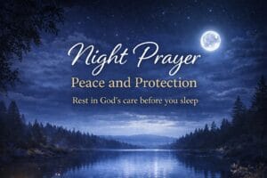 Night Prayer for Peace and Protection featured image with open Bible, candlelight, moonlit lake, and calming night sky