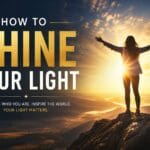 how to shine your light